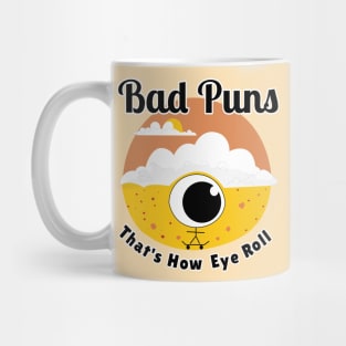 Bad Puns That's How Eye Roll Mug